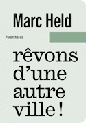 Rêvons d'une autre ville!